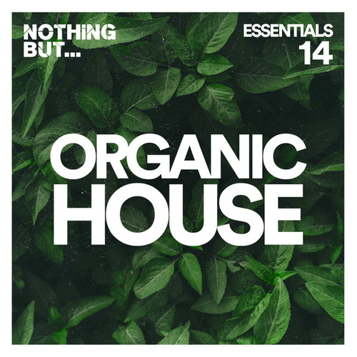 VA - Nothing But... Organic House Essentials, Vol. 14 [NBOHE14]